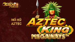 Nổ hũ Aztec